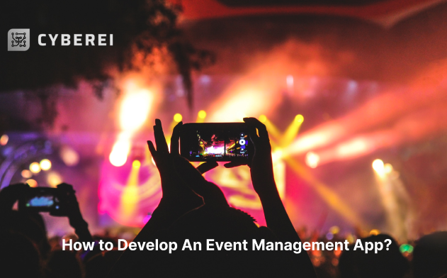 How to develop an Event Management App like Eventbrite?