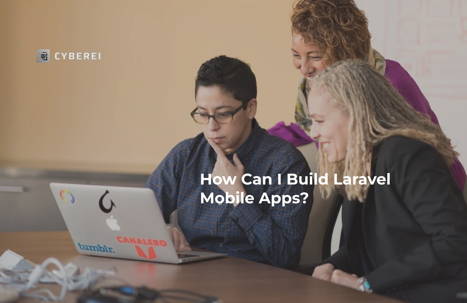 How Can I Build Laravel Mobile Apps?