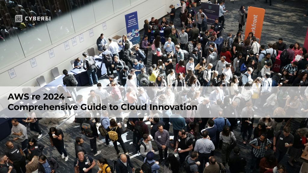 AWS re2024 – Comprehensive Guide to Cloud Innovation
