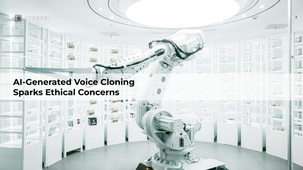 AI-Generated Voice Cloning Sparks Ethical Concerns