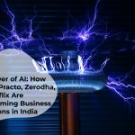 The Power of AI: How Haptik, Practo, Zerodha, and Netflix Are Transforming Business Operations in India