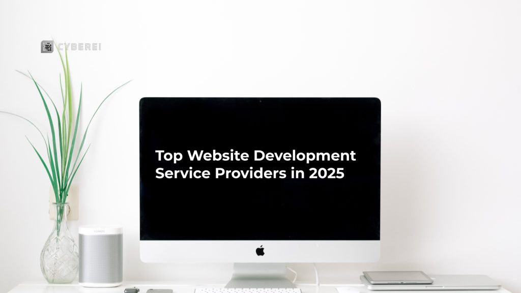 Top Website Development Service Providers in 2025